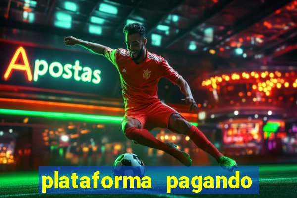 plataforma pagando no cadastro cassino